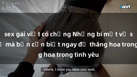 sex gái việt có chồng Những bí mật về sex gái trẻ mà bạn cần biết ngay để thăng hoa trong tình yêu