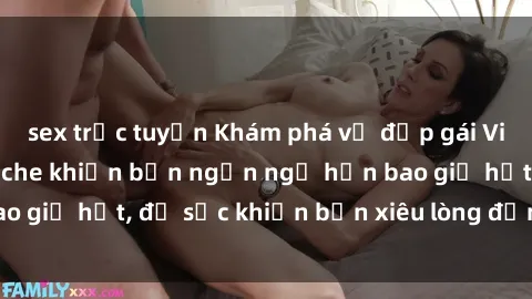 sex trực tuyến Khám phá vẻ đẹp gái Việt Nam nude không che khiến bạn ngẩn ngơ hơn bao giờ hết, đủ sức khiến bạn xiêu lòng đến ngất ngây