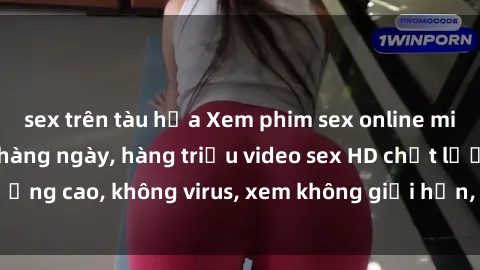 sex trên tàu hỏa Xem phim sex online miễn phí, cập nhật hàng ngày, hàng triệu video sex HD chất lượng cao, không virus, xem không giới hạn, hoàn toàn miễn phí.