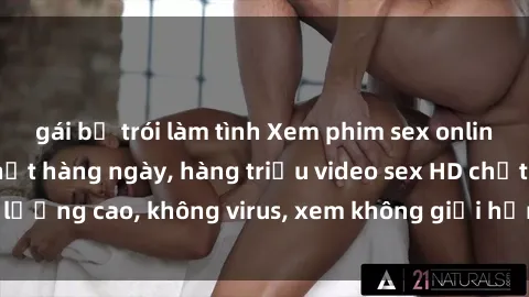 gái bị trói làm tình Xem phim sex online miễn phí, cập nhật hàng ngày, hàng triệu video sex HD chất lượng cao, không virus, xem không giới hạn, hoàn toàn miễn phí.