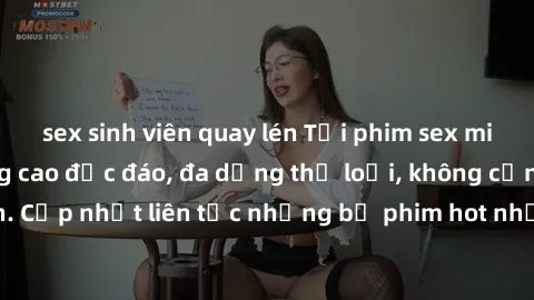 sex sinh viên quay lén Tải phim sex miễn phí chất lượng cao độc đáo, đa dạng thể loại, không cần đăng ký tài khoản. Cập nhật liên tục những bộ phim hot nhất trên thị trường. Sự lựa chọn hàng đầu cho n