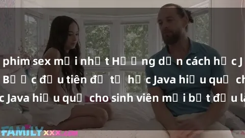 phim sex mới nhất Hướng dẫn cách học Java cho sinh viên: Bước đầu tiên để tự học Java hiệu quả cho sinh viên mới bắt đầu là gì?