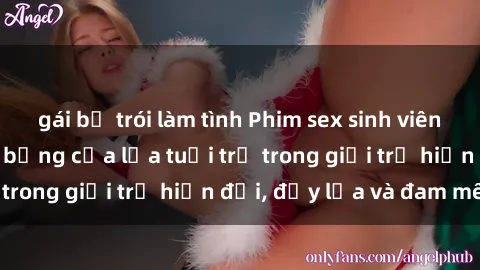 gái bị trói làm tình Phim sex sinh viên: Câu chuyện nóng bỏng của lứa tuổi trẻ trong giới trẻ hiện đại, đầy lửa và đam mê