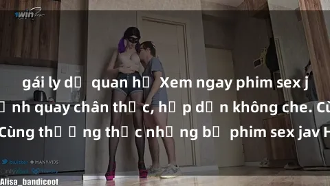 gái ly dị quan hệ Xem ngay phim sex jav HD với những cảnh quay chân thực, hấp dẫn không che. Cùng thưởng thức những bộ phim sex jav HD hot nhất hiện nay!